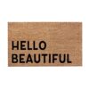 Brown coir doormat with "HELLO BEAUTIFUL" in black text, for welcoming guests at an entryway.